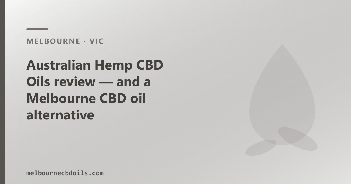Australian Hemp CBD Oils review — an Australian CBD Oil Alternative